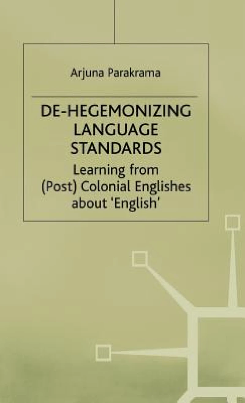 Dehegemonizing Language Standards