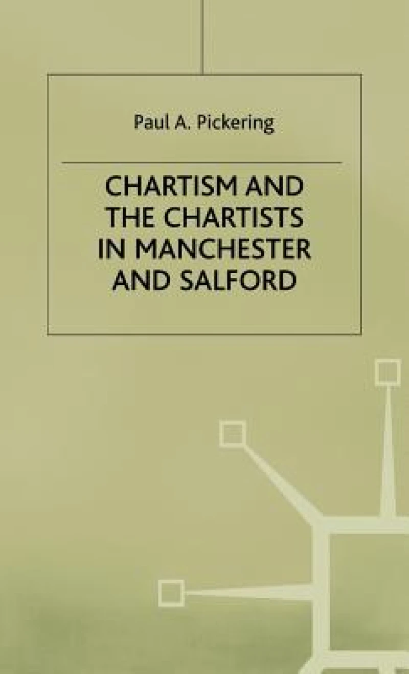 Chartism and the Cartists in Manchester