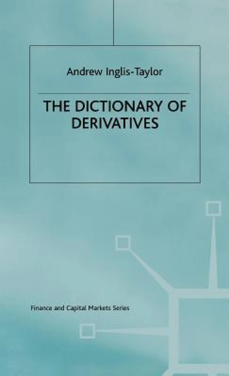The Dictionary of Derivatives