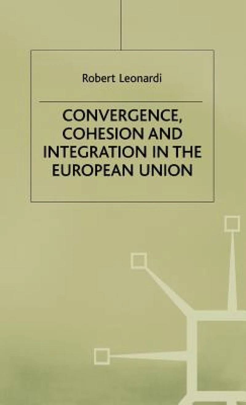 Convergence Cohesion and Integration in the Eu