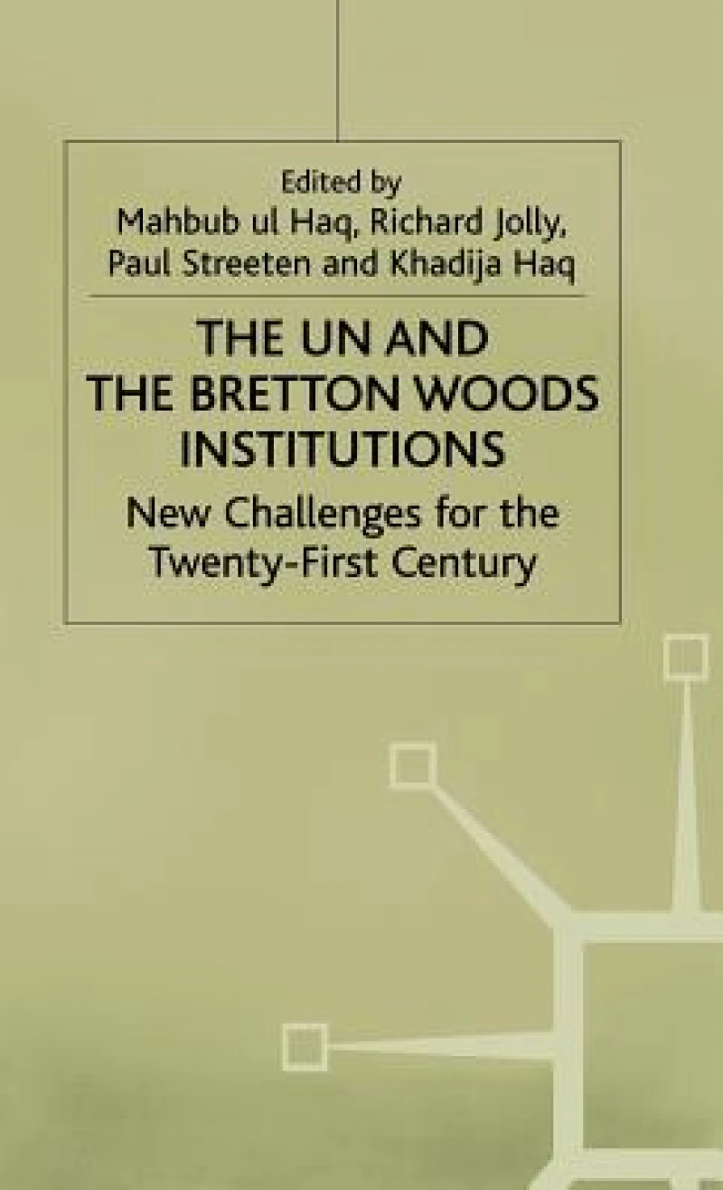 Un and the Bretton Woods Institute