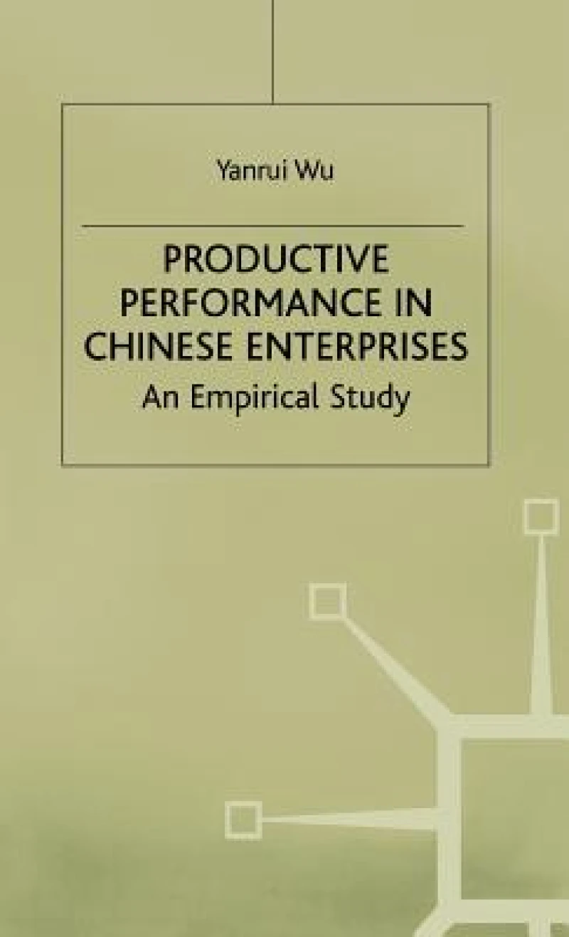Productive Performance in Chinese Enterprises