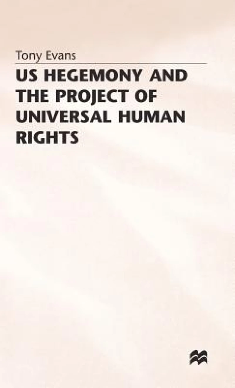 Us Hegemony and the Project of Universal Human Rights