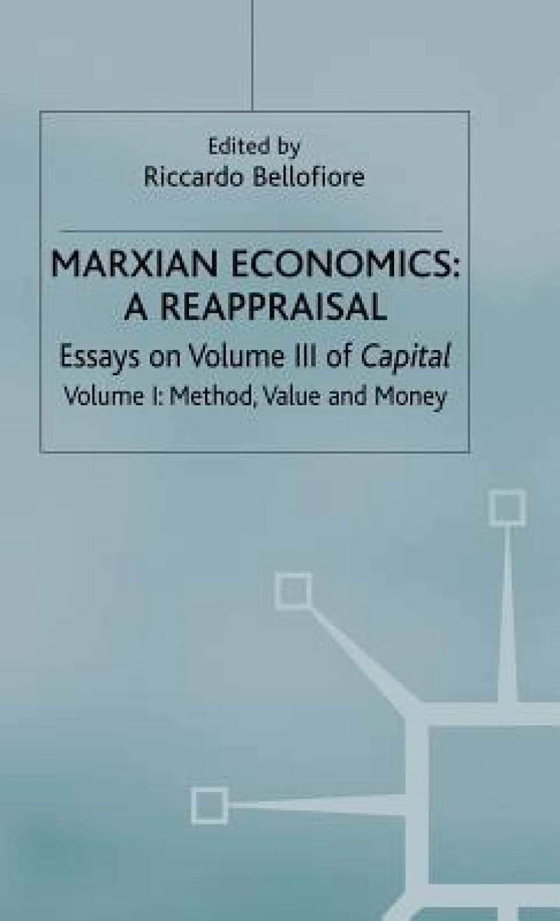 Marxian Economics: A Reappraisal