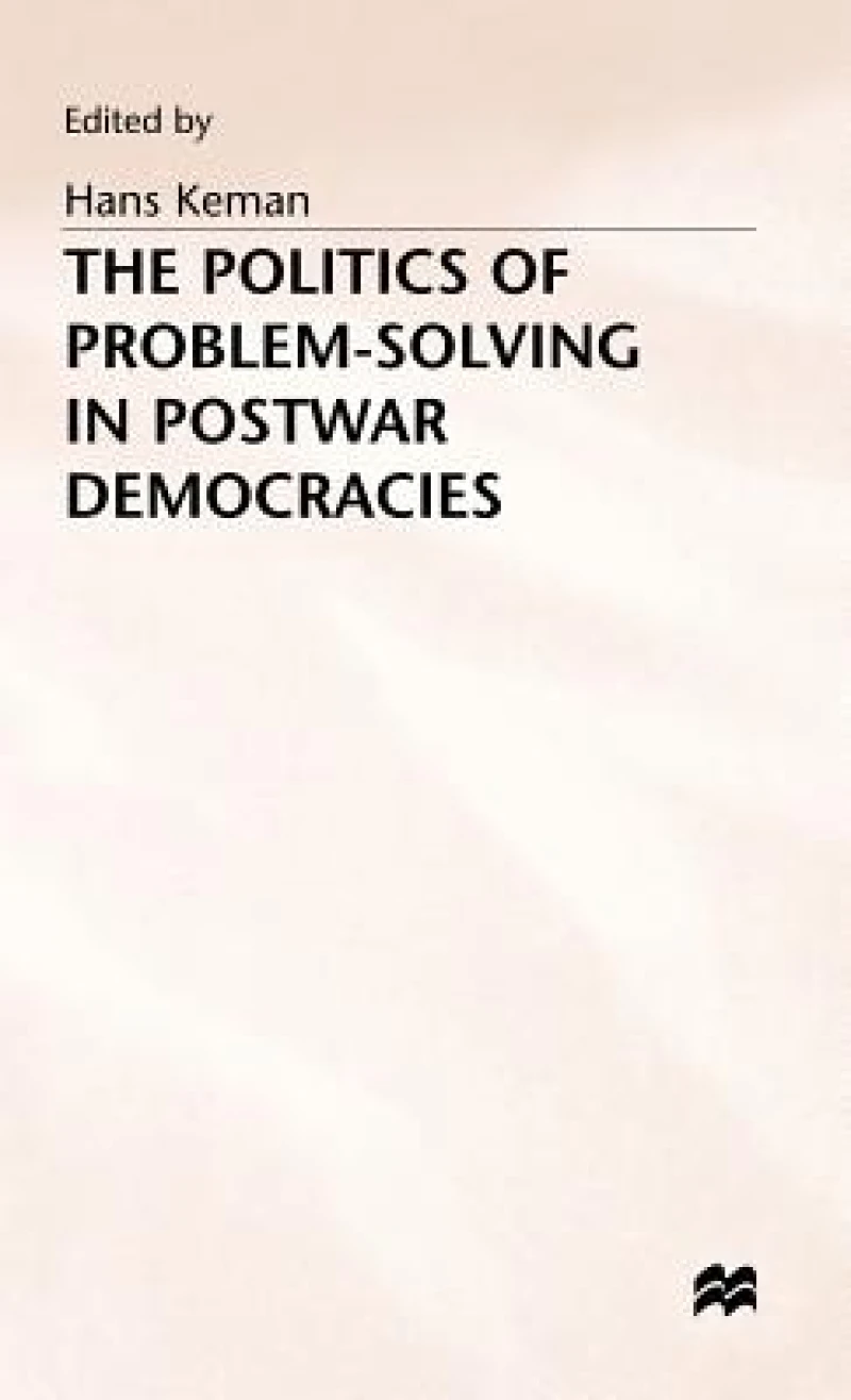 Politics of Problem-Solving in Postwar Democracies