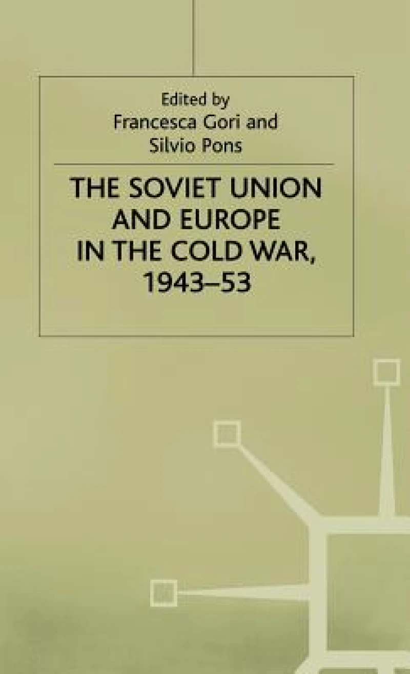 Soviet Union and Europe in the Cold War 1943-53