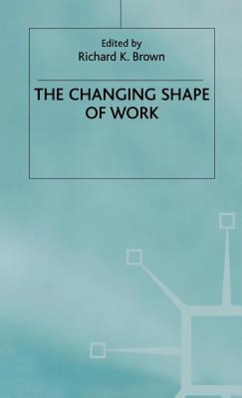 Changing Shape of Work