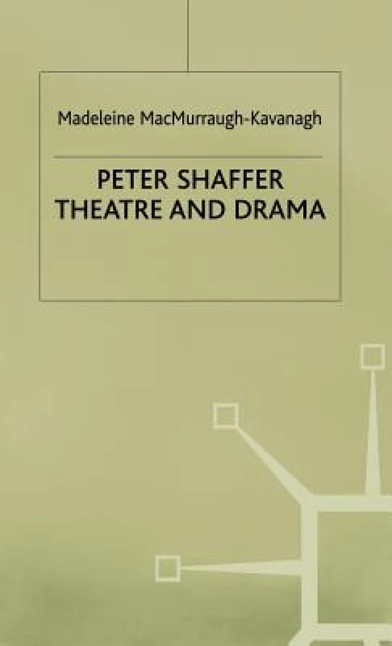 Peter Shaffer Theatre and Drama