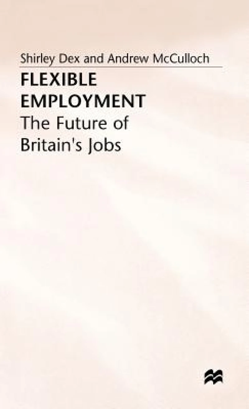Flexible Employment - The Future of Britains Jobs