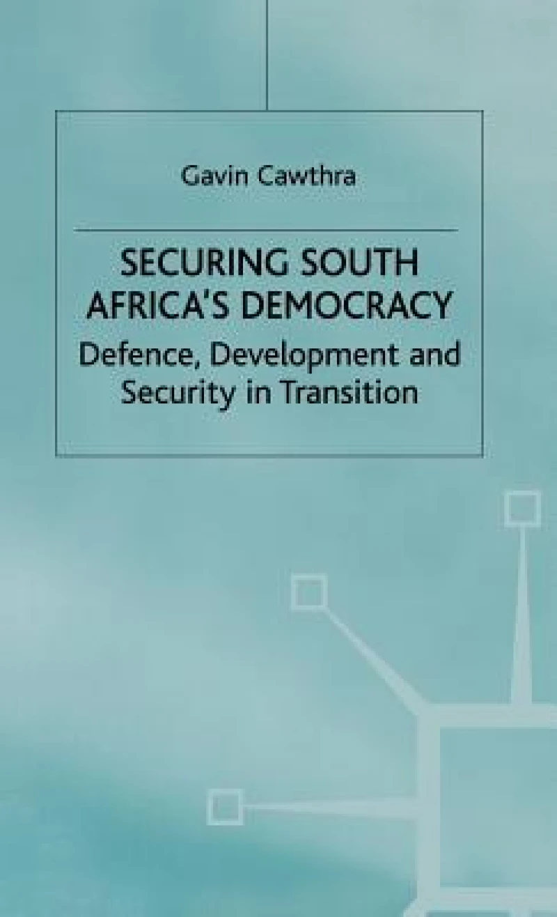 Securing South Africas Democracy
