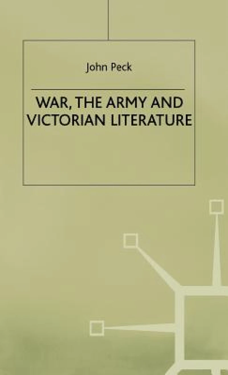 War the Army and Victorian Literature
