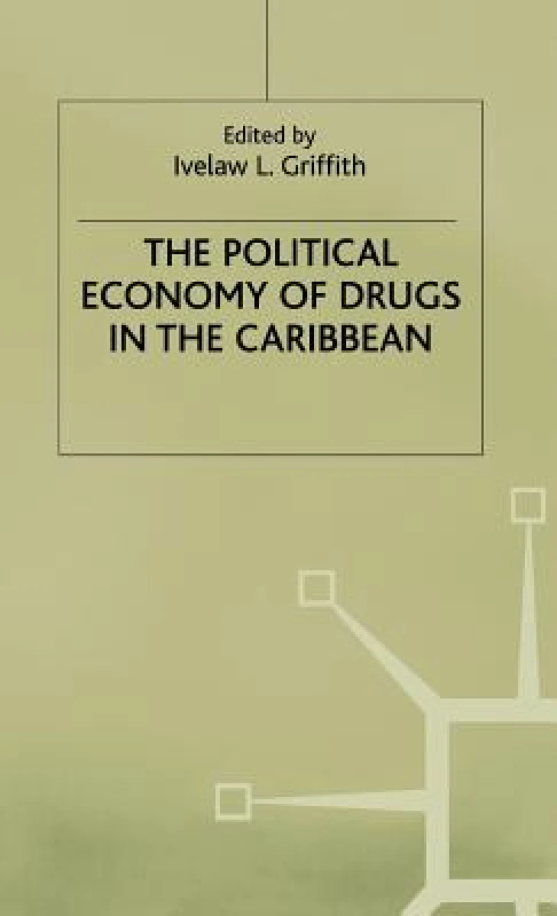 Political Economy of Drugs in the Caribbean