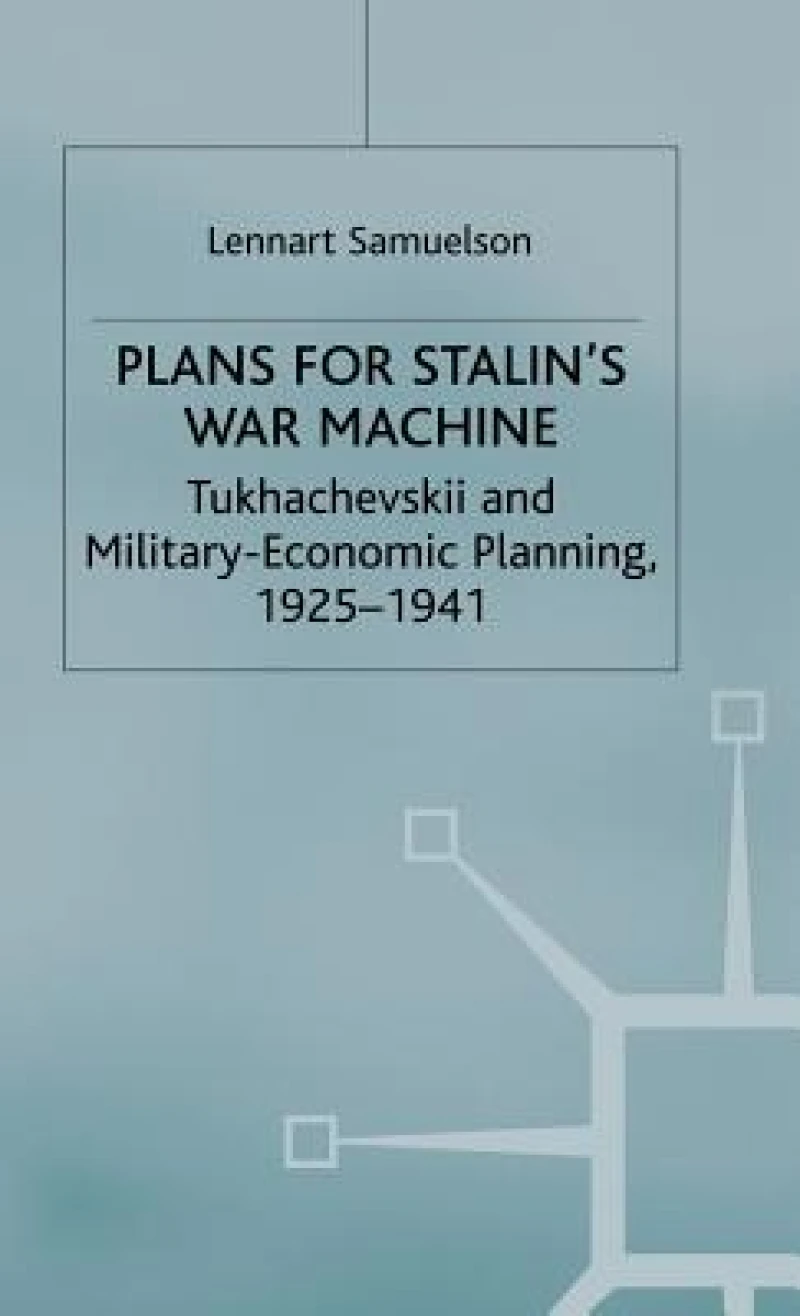 Plans for Stalin''s War-Machine