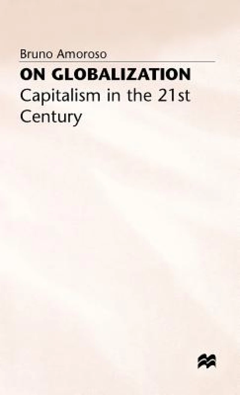 On Globalization - Captilaism in the 21st C