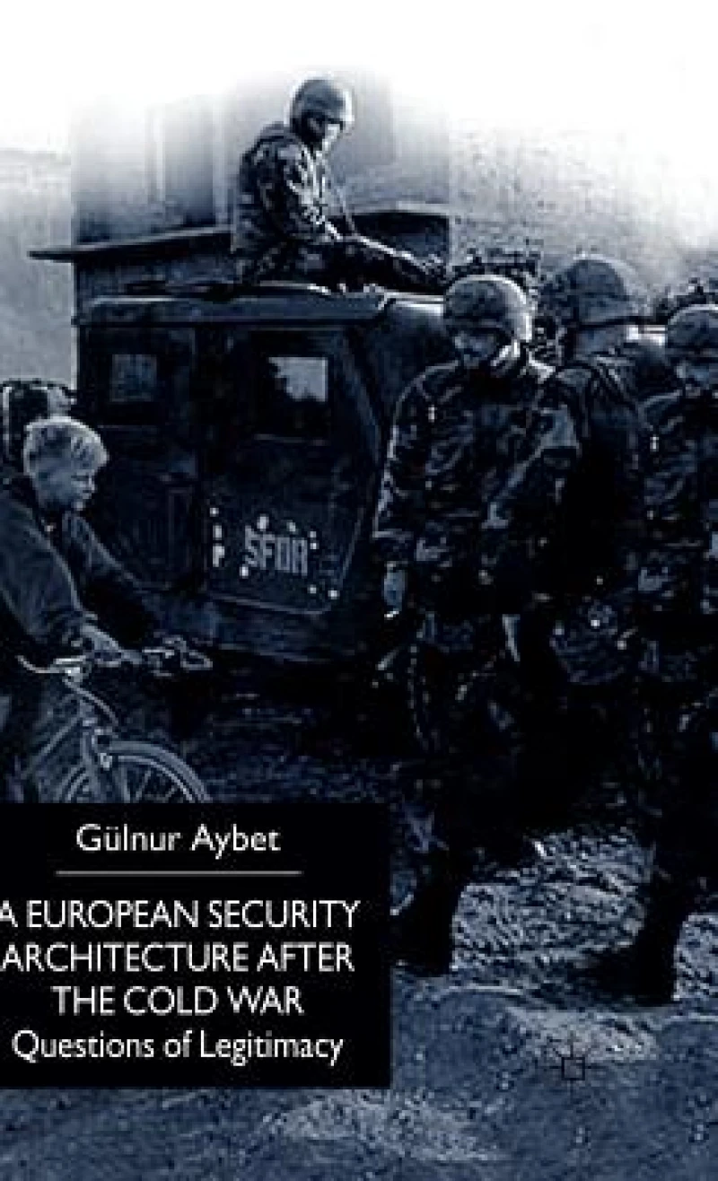 A European Security Architecture after the Cold War