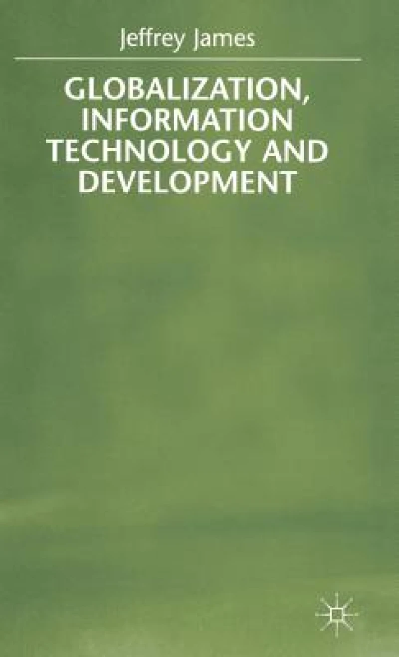 Globalization, Information Technology and Development