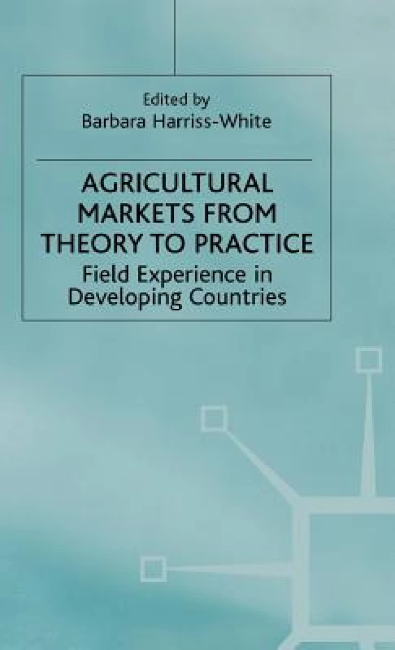 Agricultural Markets from Theory to Practice