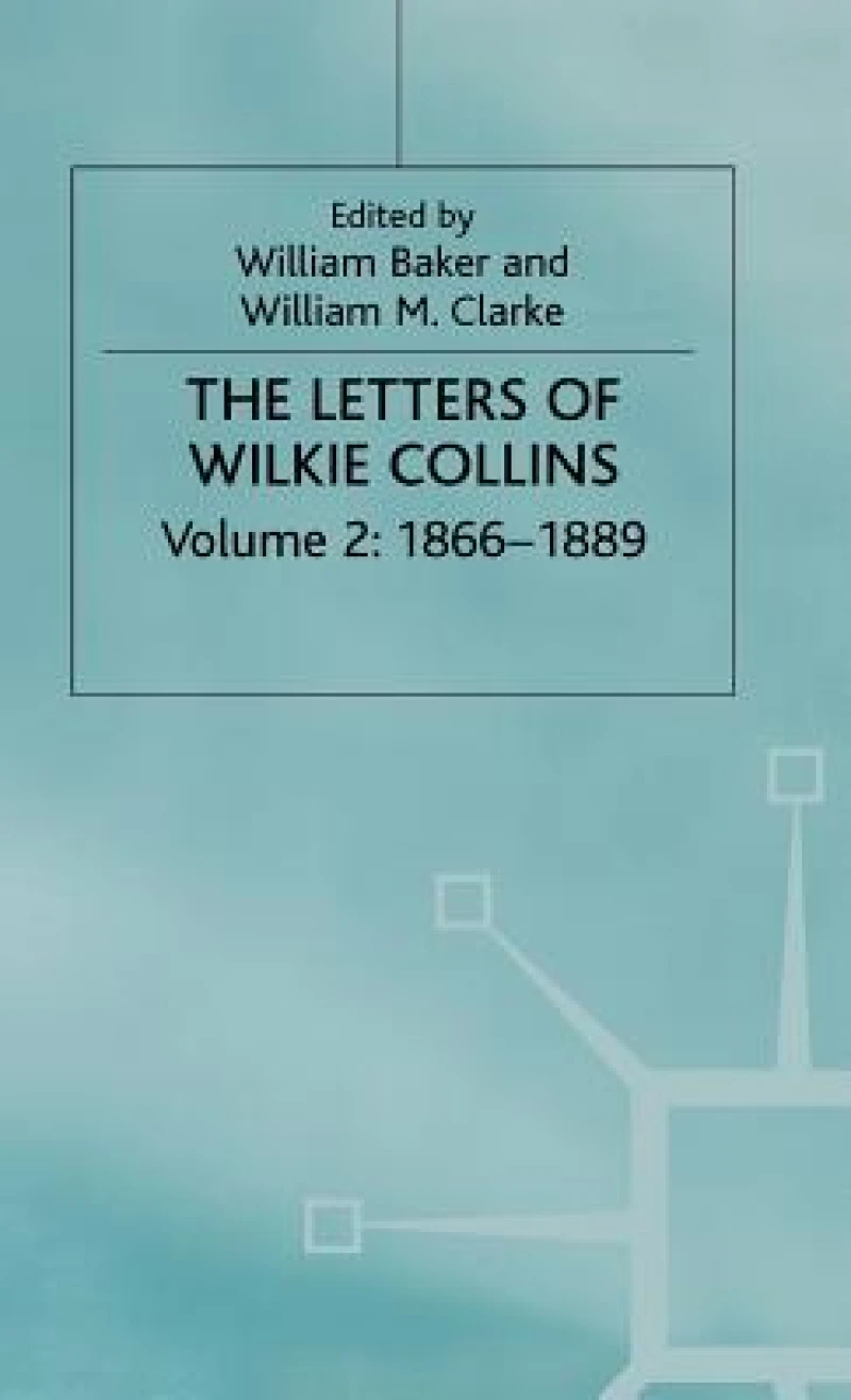 Letters of Wilkie Collins