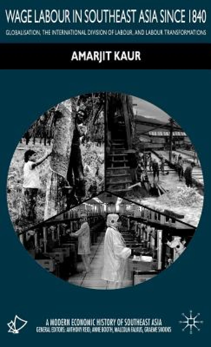 Wage Labour in Southeast Asia Since 1840