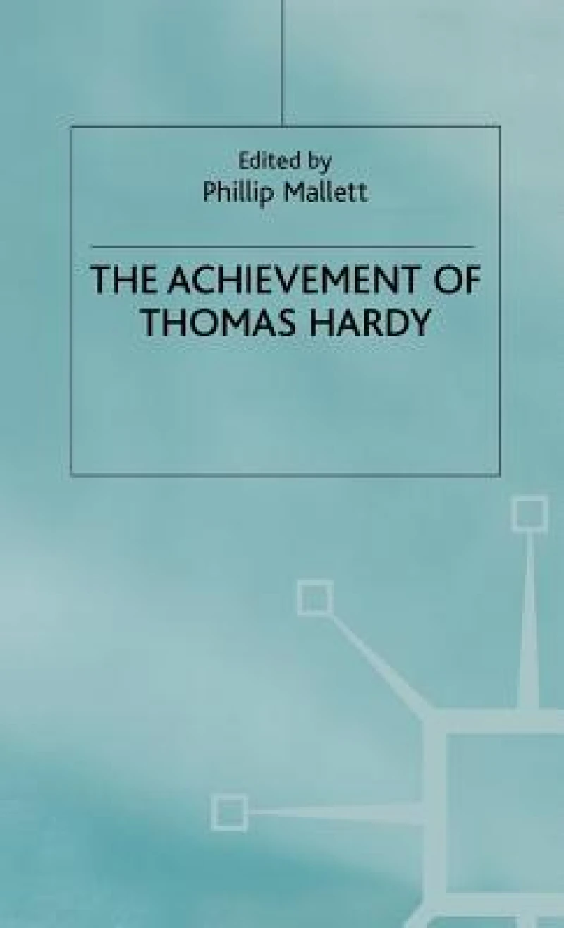 The Achievement of Thomas Hardy