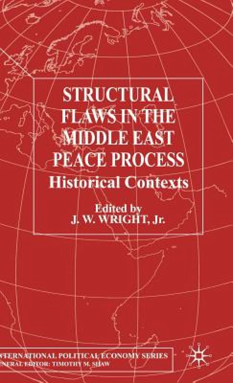 Structural Flaws in the Middle East Process