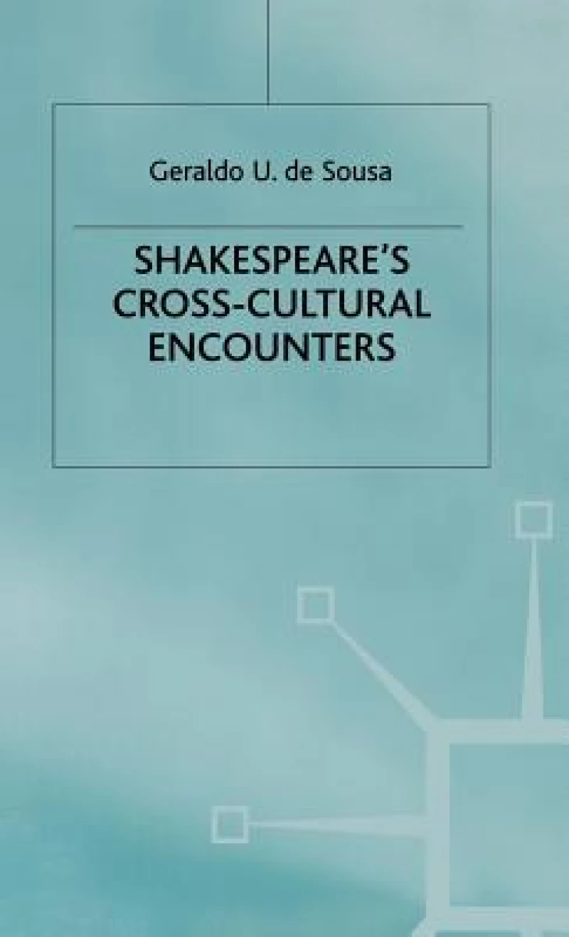 Shakespeares Cross Cultural Encounter