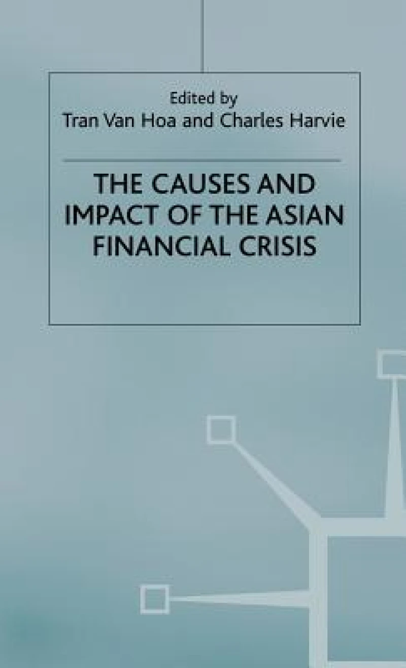 The Causes and Impact of the Asian Financial Crisis