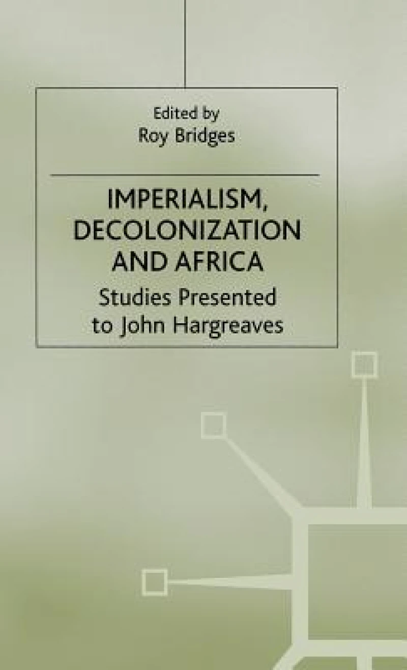 Imperialism, Decolonization and Africa