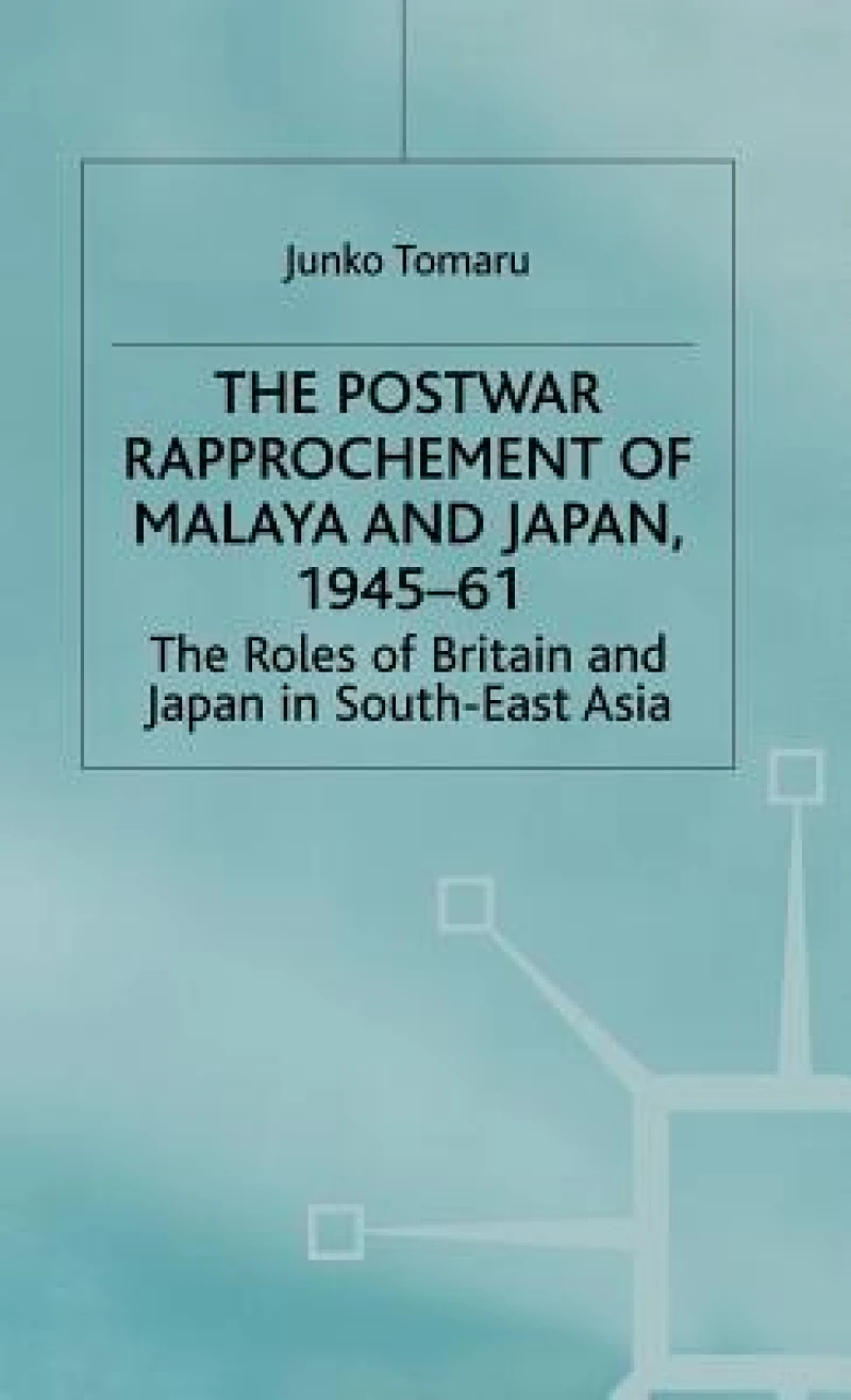 Postwar Rapproachment of Malaysia and Japan