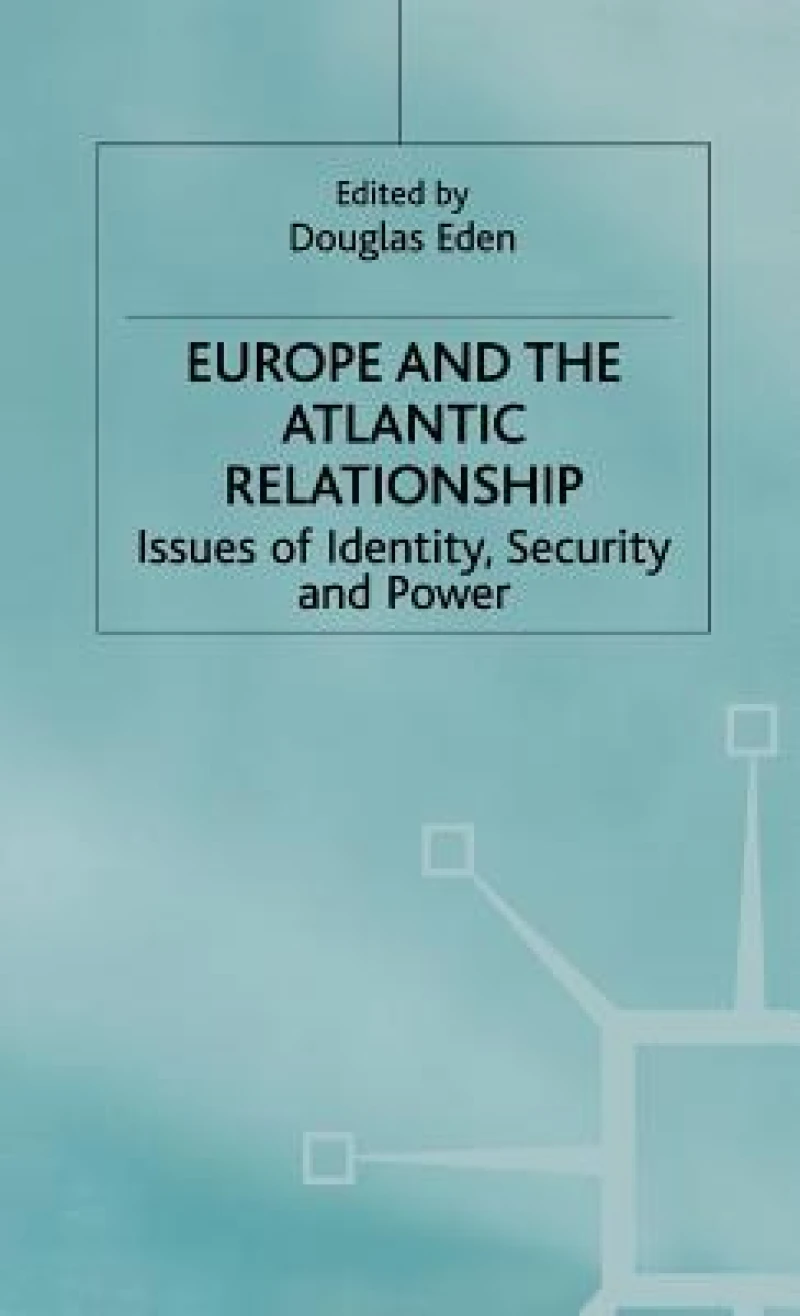 Europe and the Atlantic Relationship