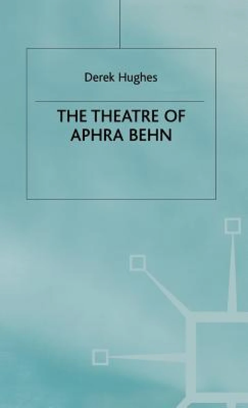 Theatre of Aphra Behn