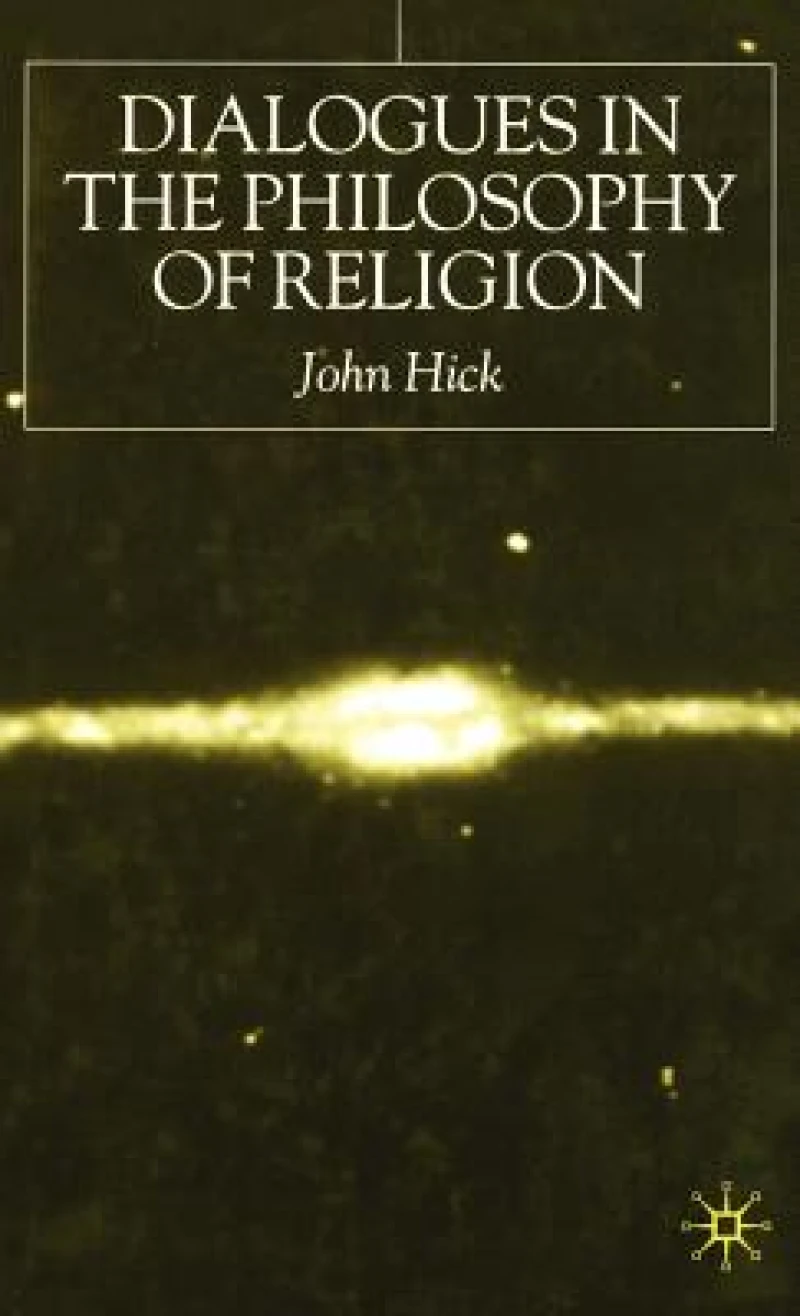 Dialogues in the Philosophy of Religion