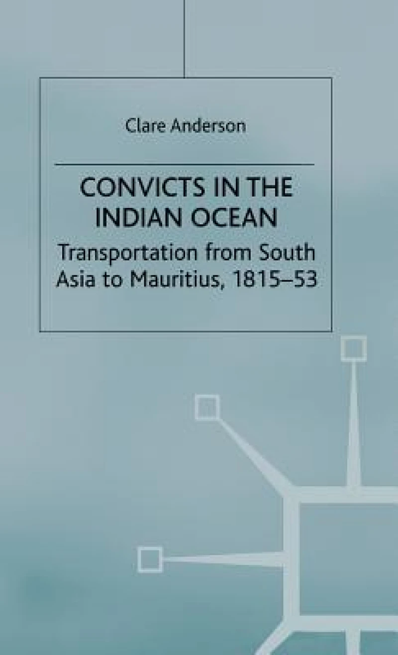 Convicts in the Indian Ocean
