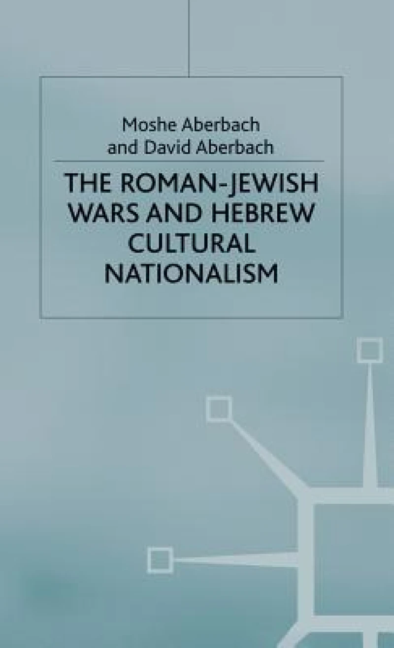 Roman-Jewish Wars and Hebrew Cultural Nationalism