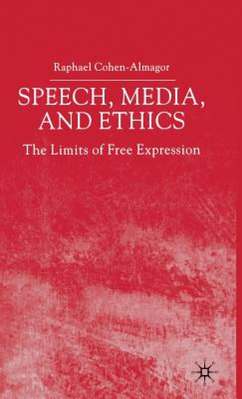 Speech, Media and Ethics