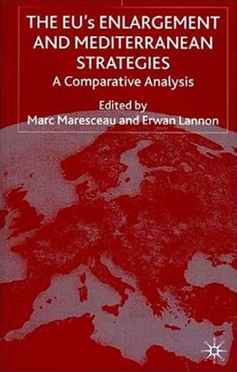 The EUs Enlargement and Mediterranean Strategies