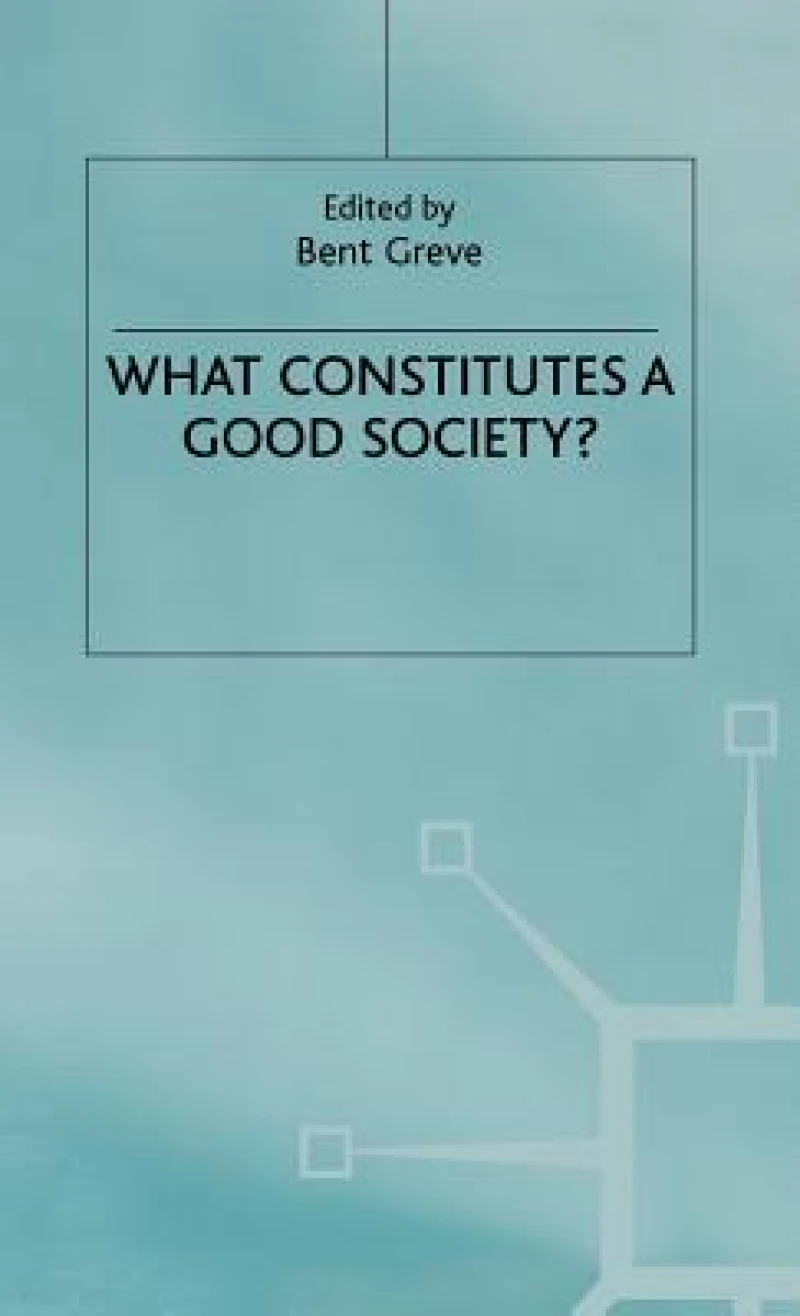 What Constitutes a Good Society