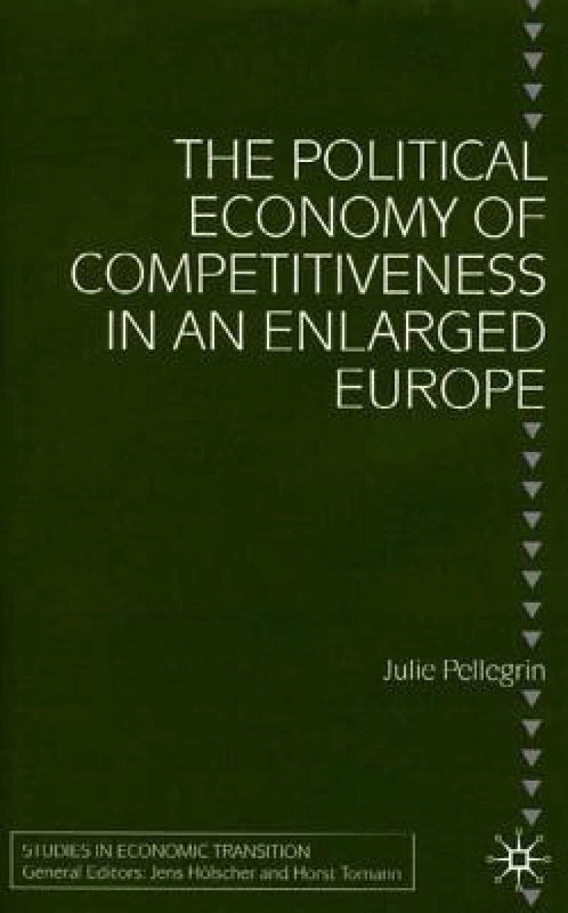 The Political Economy of Competitiveness in an Enlarged Europe