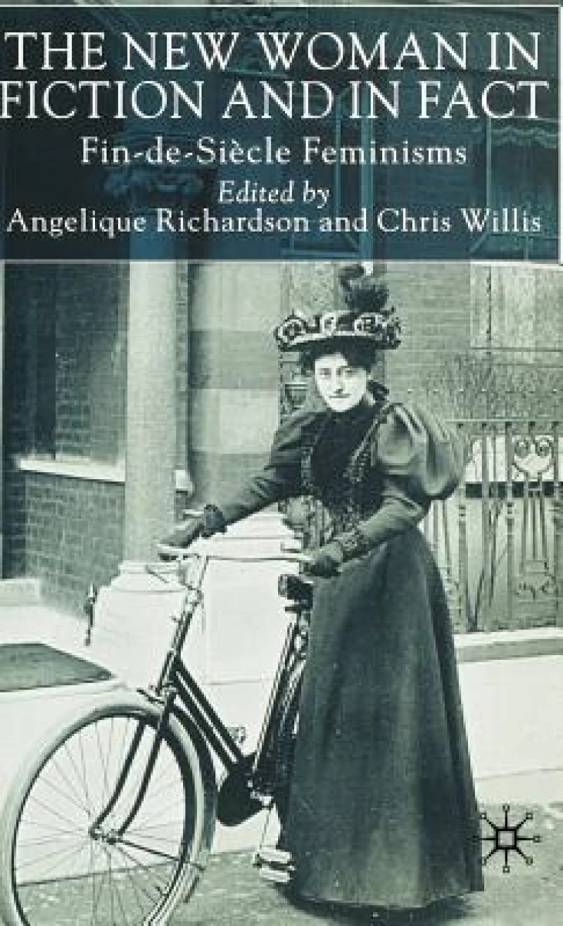 The New Woman in Fiction and Fact