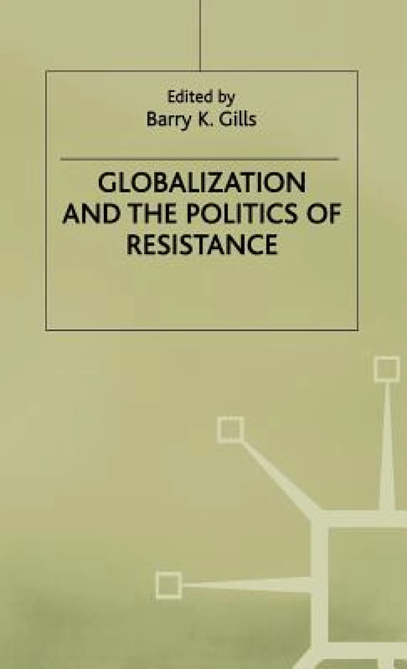 Globalization and Politics of Resistance