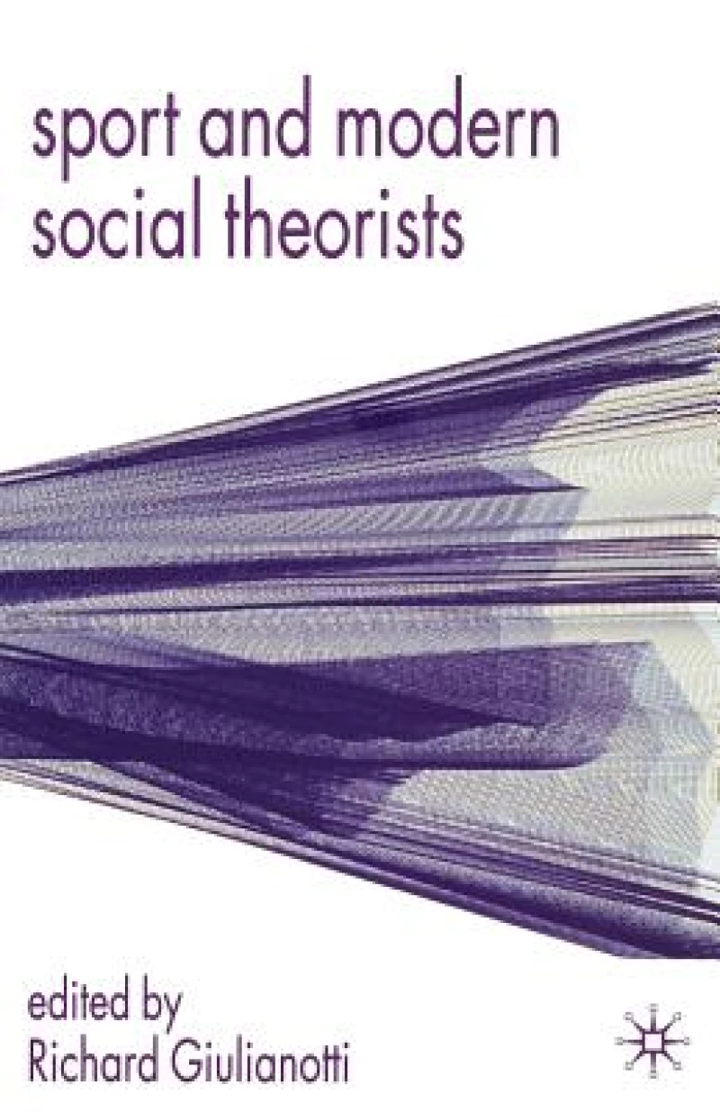 Sport and Modern Social Theorists