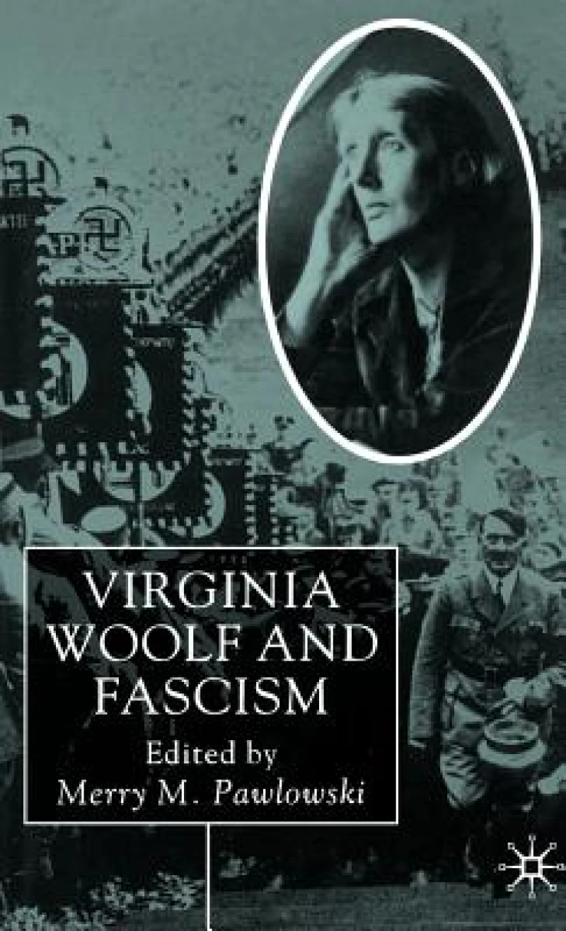 Virginia Woolf and Fascism