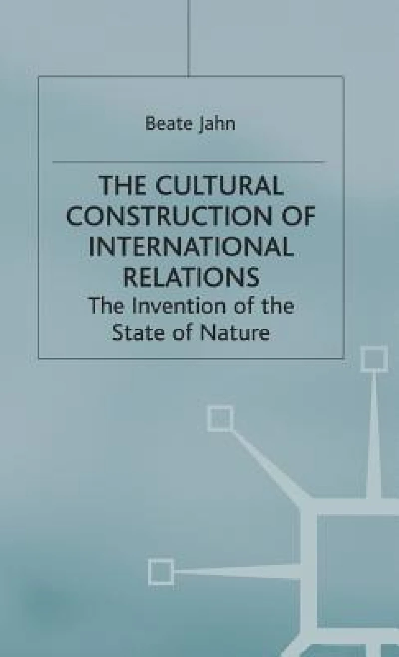 The Cultural Construction of International Relations
