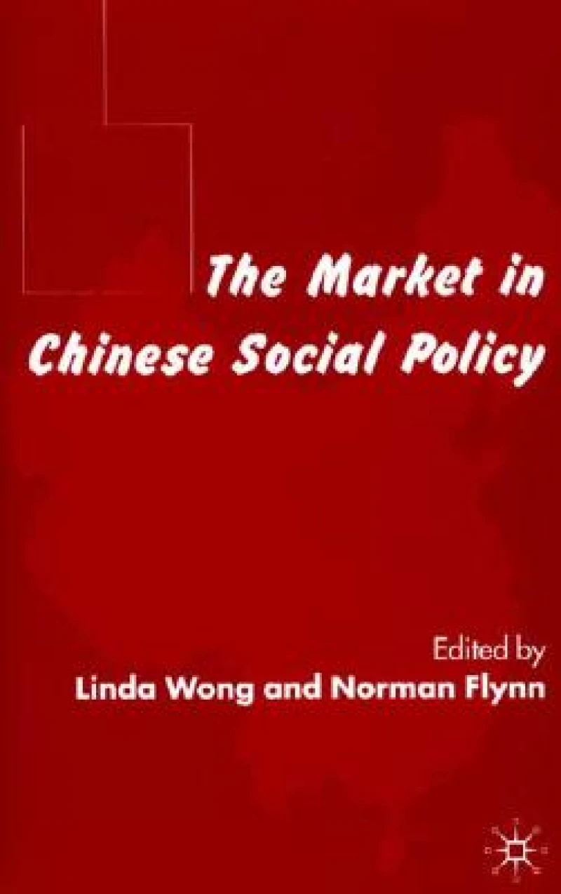 The Market in Chinese Social Policy