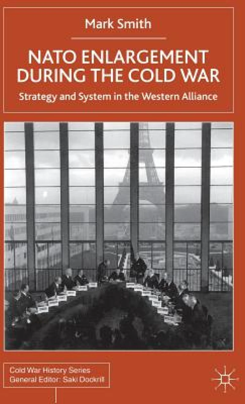Nato Enlargement During the Cold War