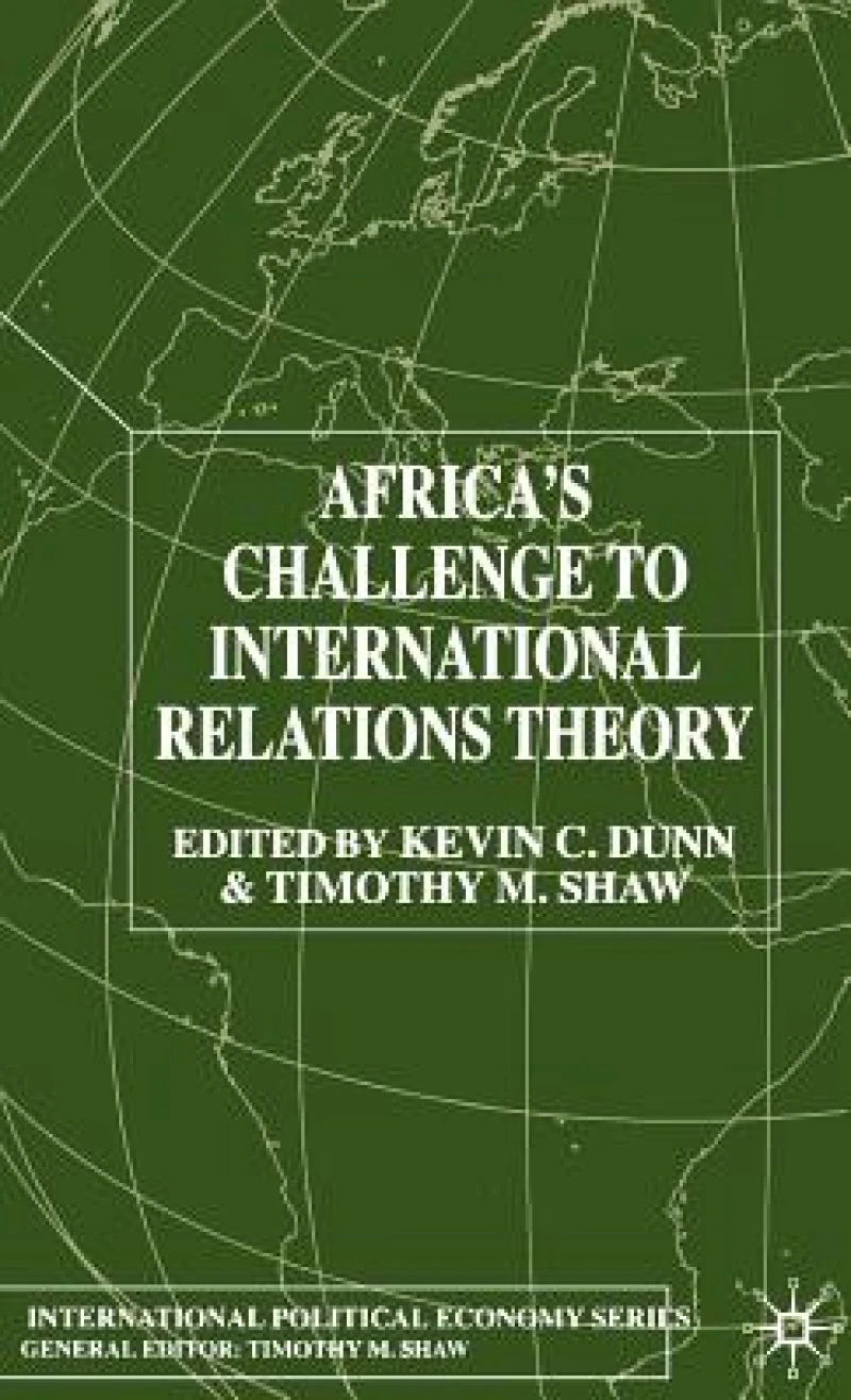 Africa''s Challenge to International Relations Theory