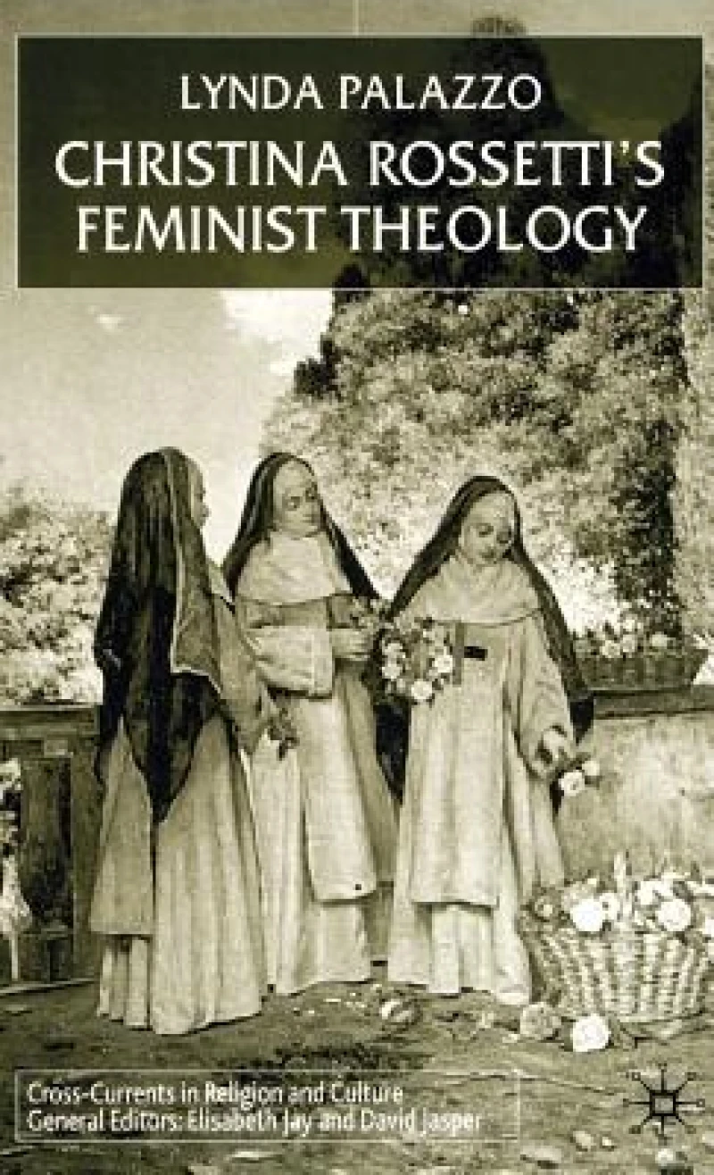 Christina Rossetti''s Feminist Theology