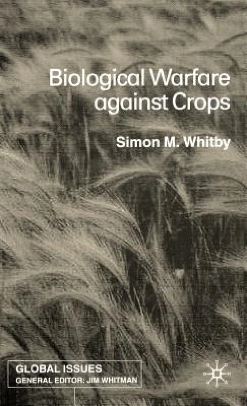 Biological Warfare Against Crops
