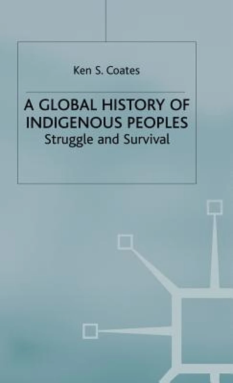 A Global History of Indigenous Peoples