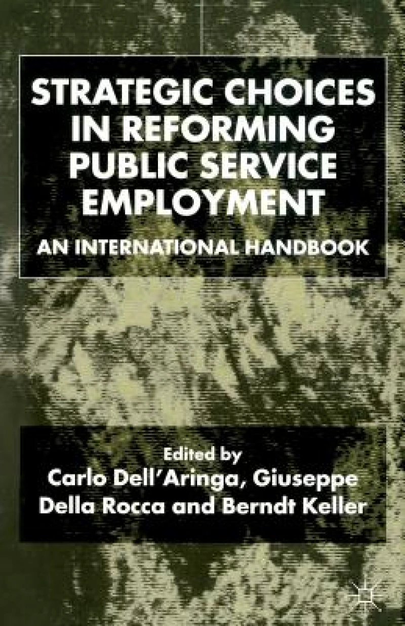 Strategic Choices in Reforming Public Service Employment